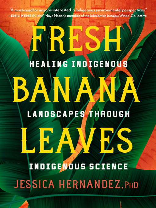 Title details for Fresh Banana Leaves by Jessica Hernandez, Ph.D. - Available